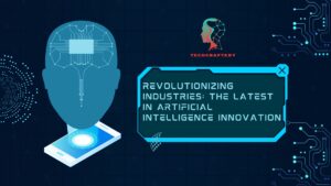 Artificial Intelligence Innovation 2024 - Revolutionizing Industries