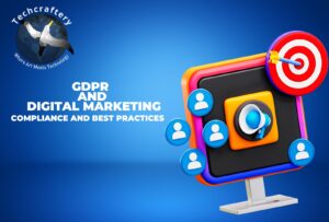 GDPR and Digital Marketing: Compliance and Best Practices