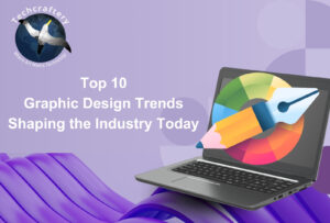 Top 10 Graphic Design Trends Shaping the Industry Today