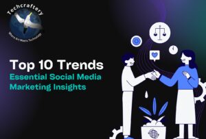 Essential Social Media Marketing Insights: Top 10 Trends