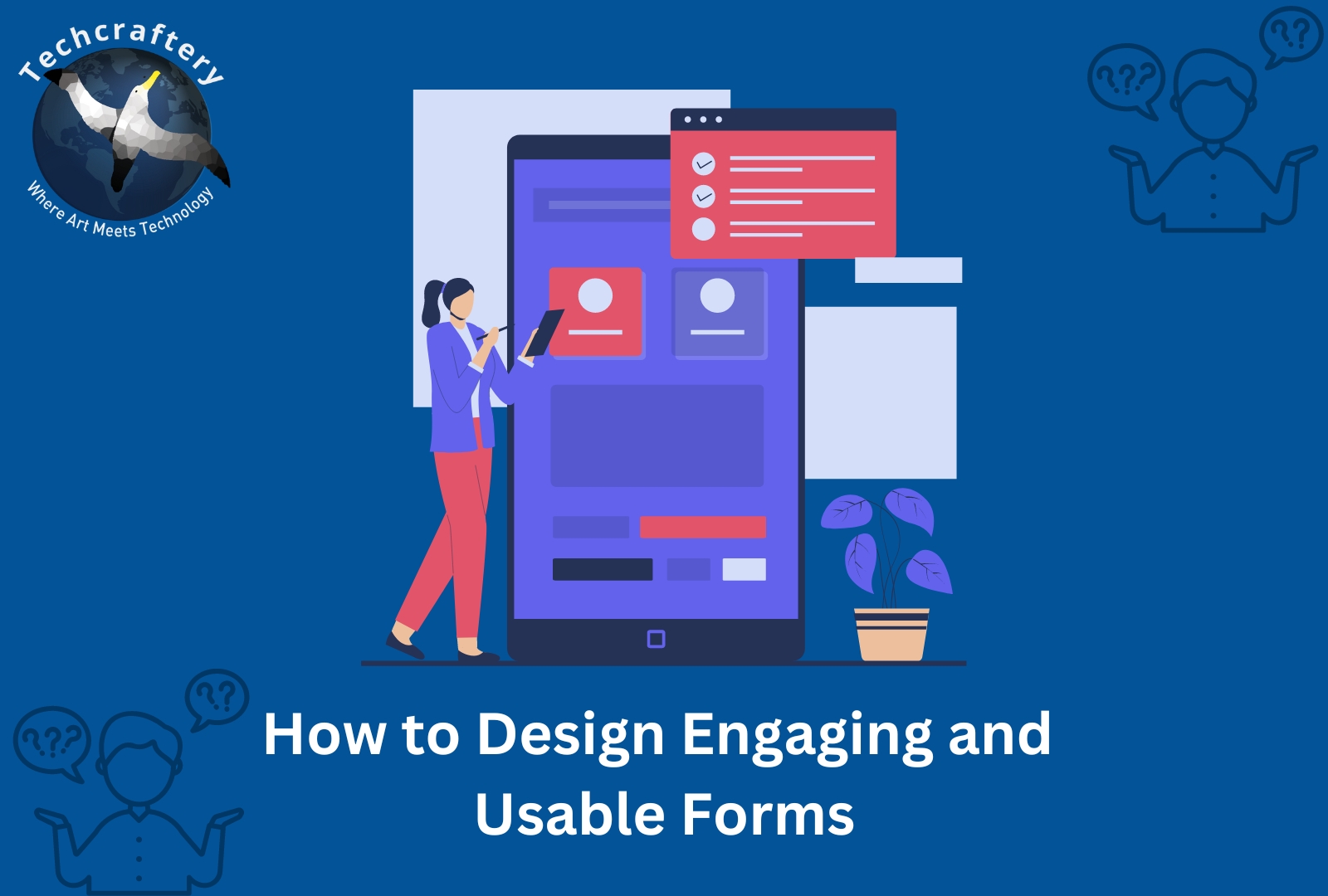 How to Design Engaging and Usable Forms