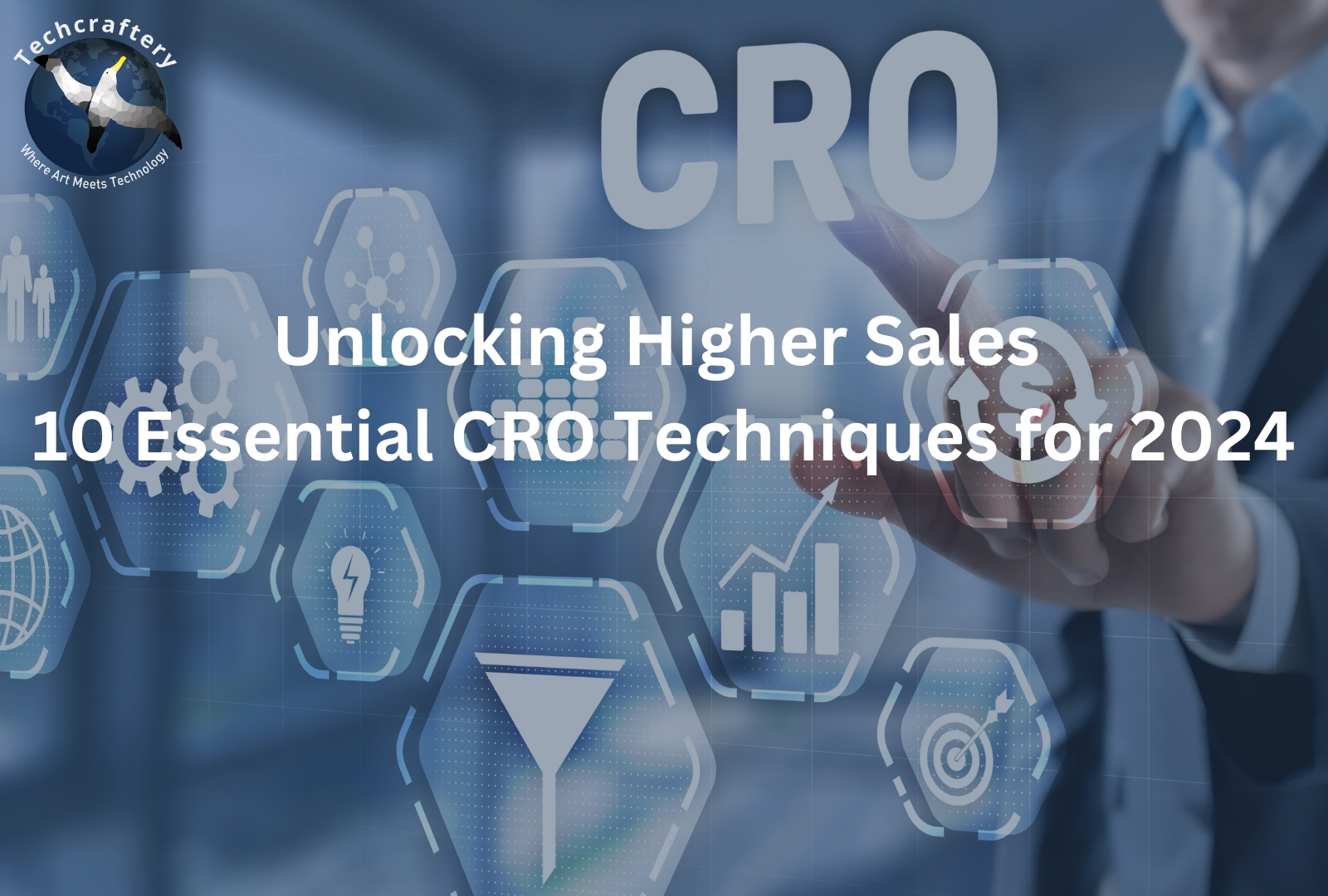 Unlocking Higher Sales: 10 Essential CRO Techniques for 2024