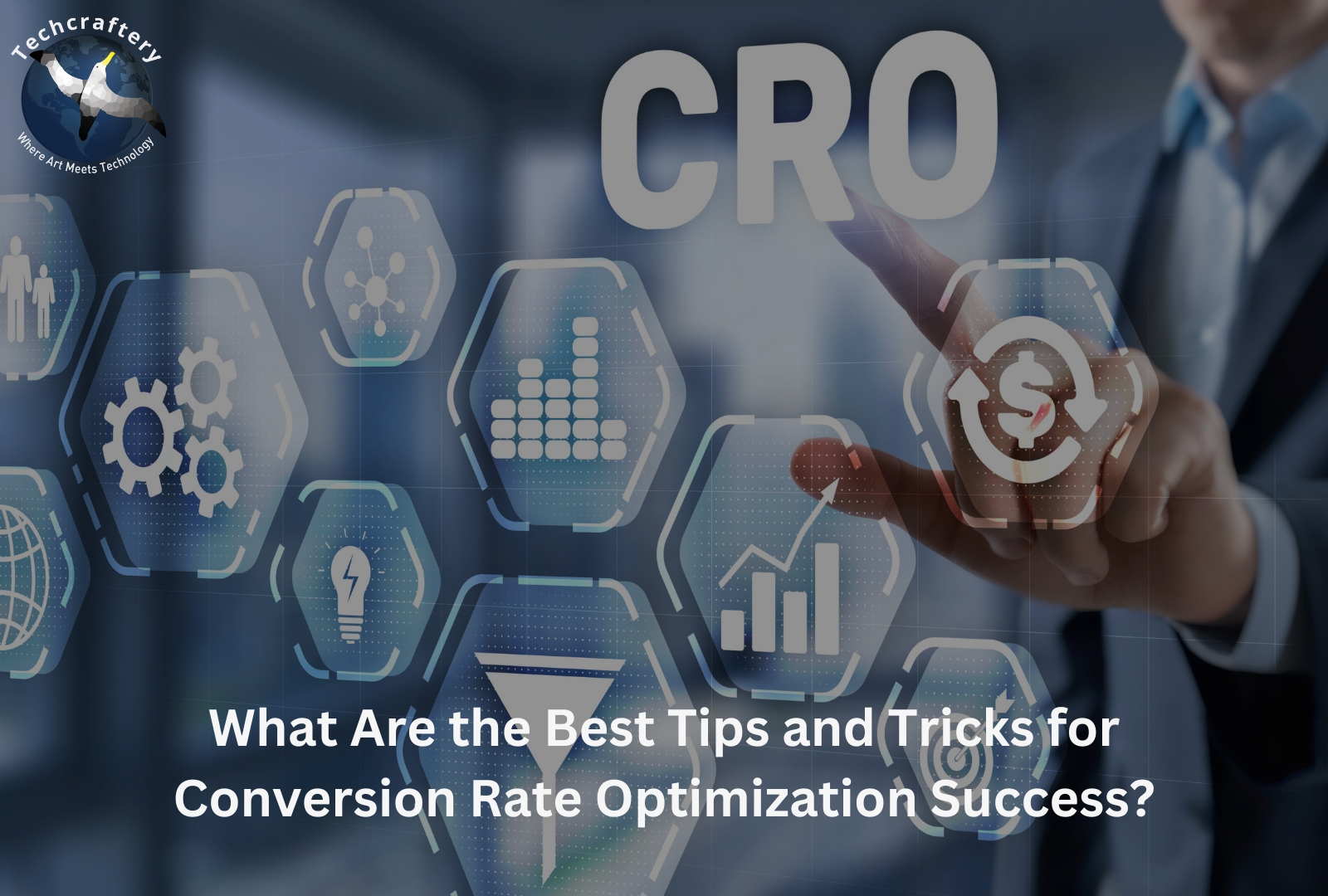 What Are the Best Tips and Tricks for Conversion Rate Optimization Success?