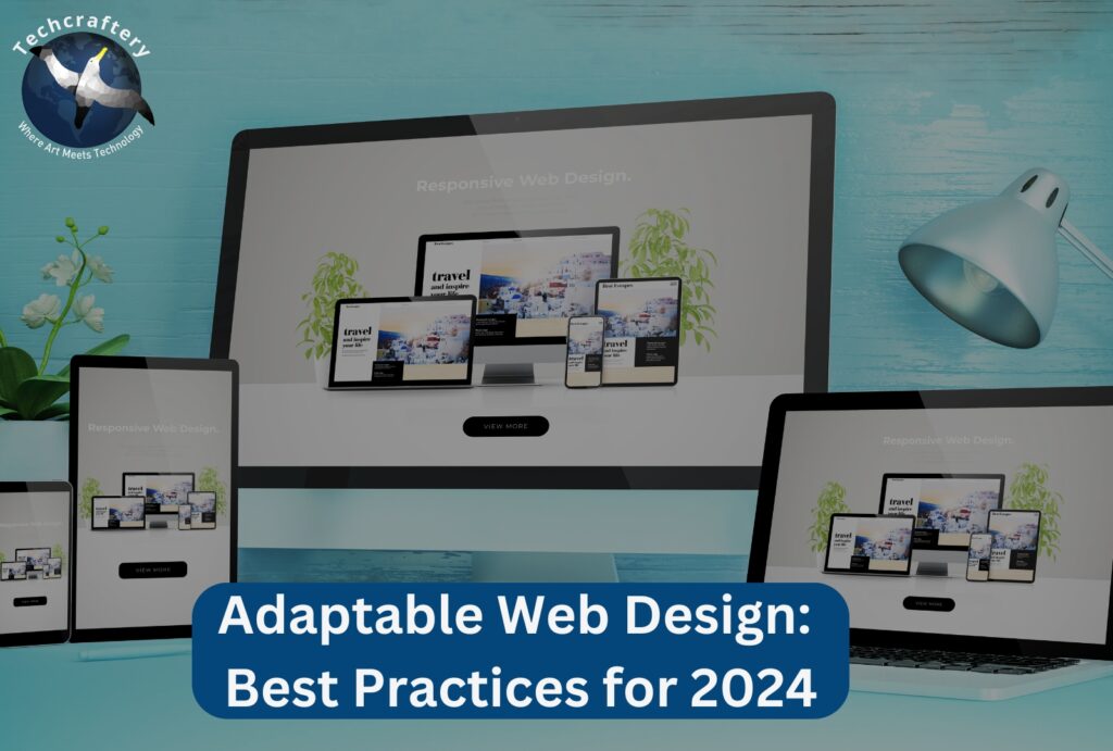 Adaptable Web Design Best Practices for 2024