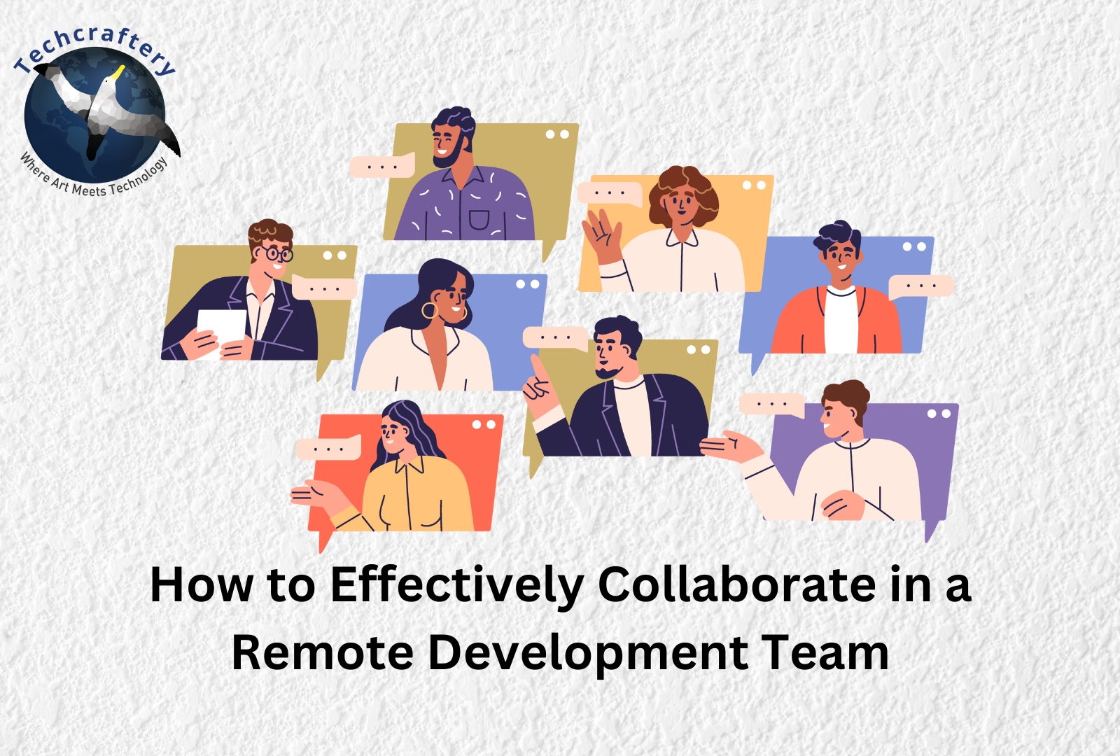 How to Effectively Collaborate in a Remote Development Team