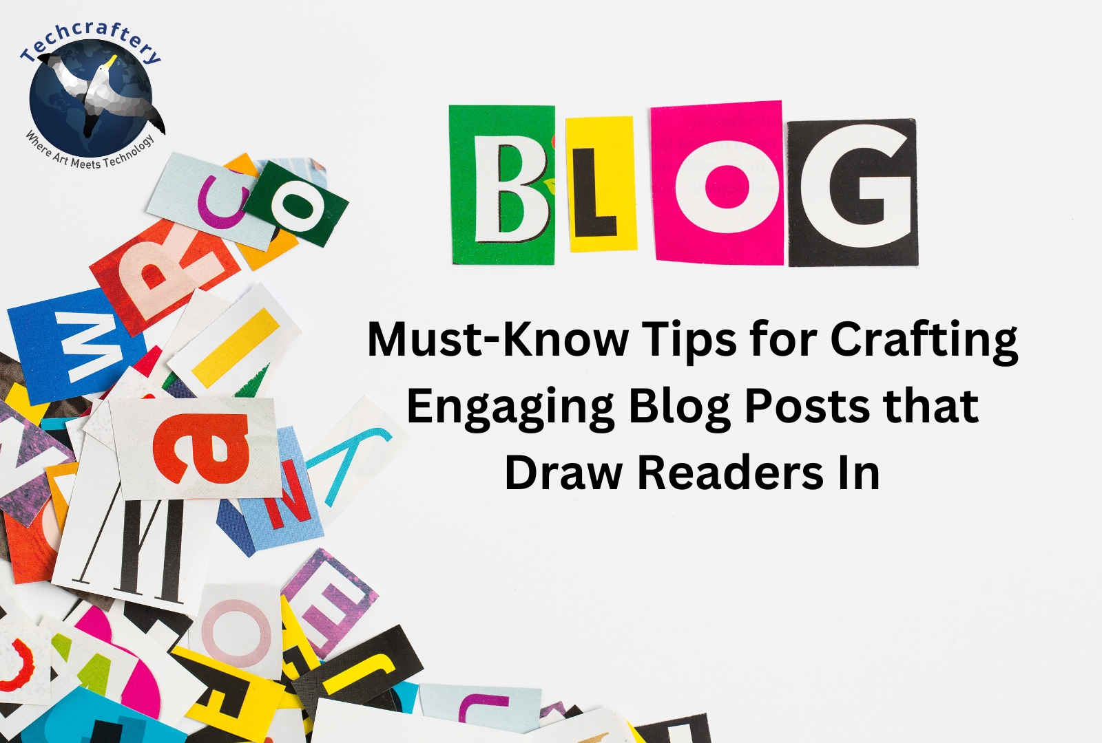 Must-Know Tips for Crafting Engaging Blog Posts that Draw Readers In