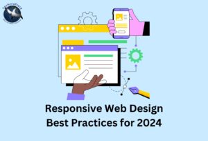 Responsive Web Design: Best Practices for 2024