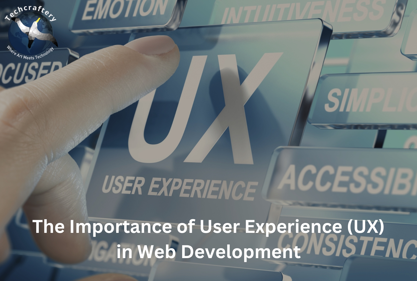 The Importance of User Experience (UX) in Web Development