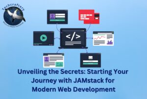 Unveiling the Secrets Starting Your Journey with JAMstack for Modern Web Development