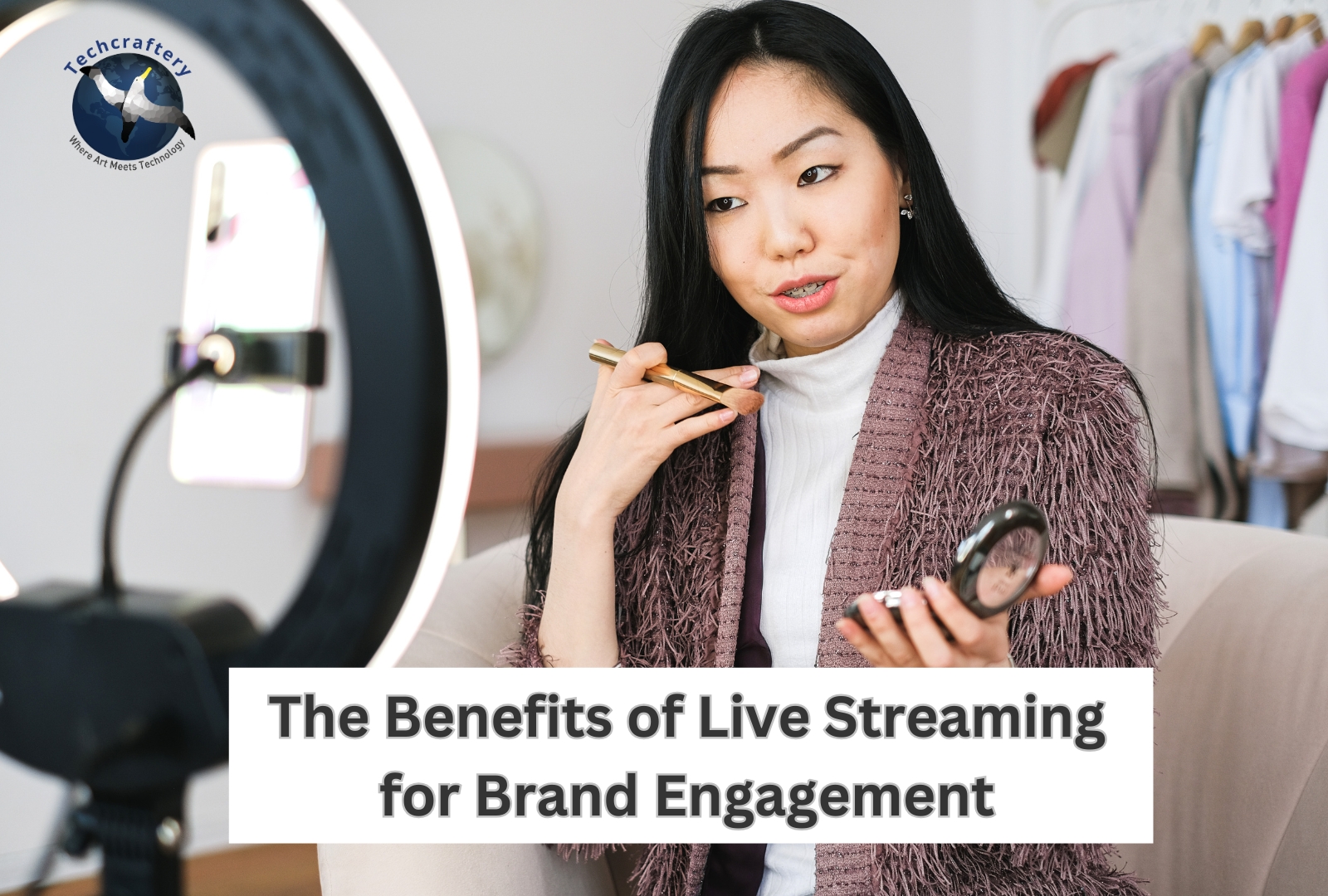 The Benefits of Live Streaming for Brand Engagement