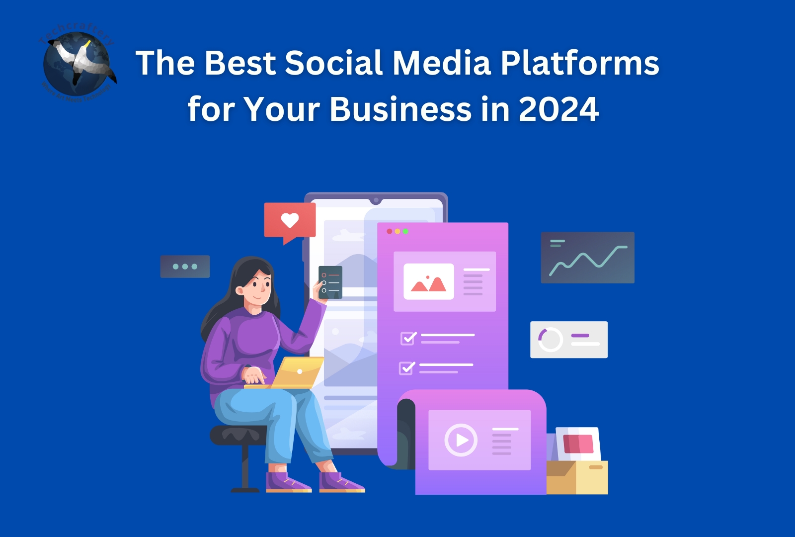 The Best Social Media Platforms for Your Business in 2024 